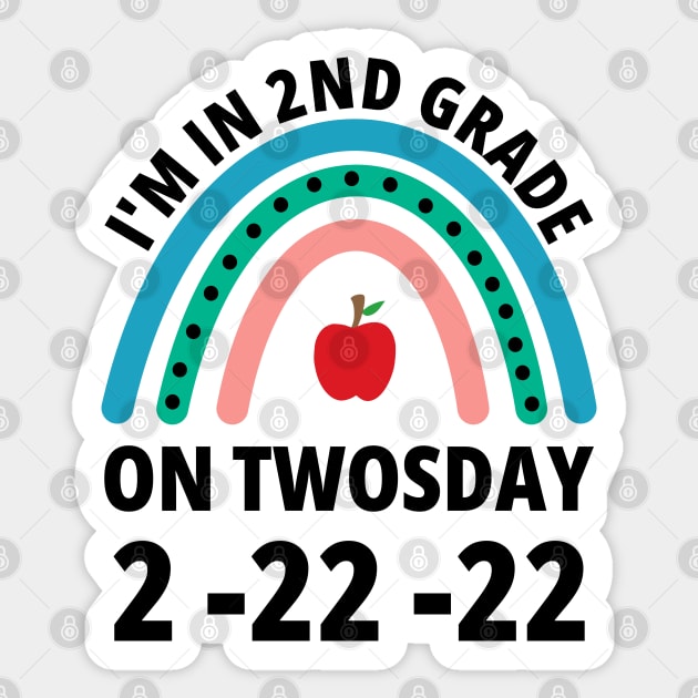 I'm in 2nd Grade On Twosday 2-22-22 2nd grader Sticker by Petalprints